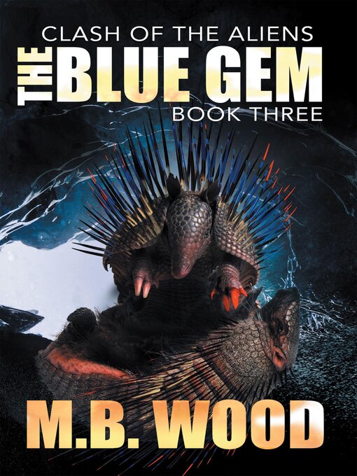 Title details for The Blue Gem by M.B. Wood - Available